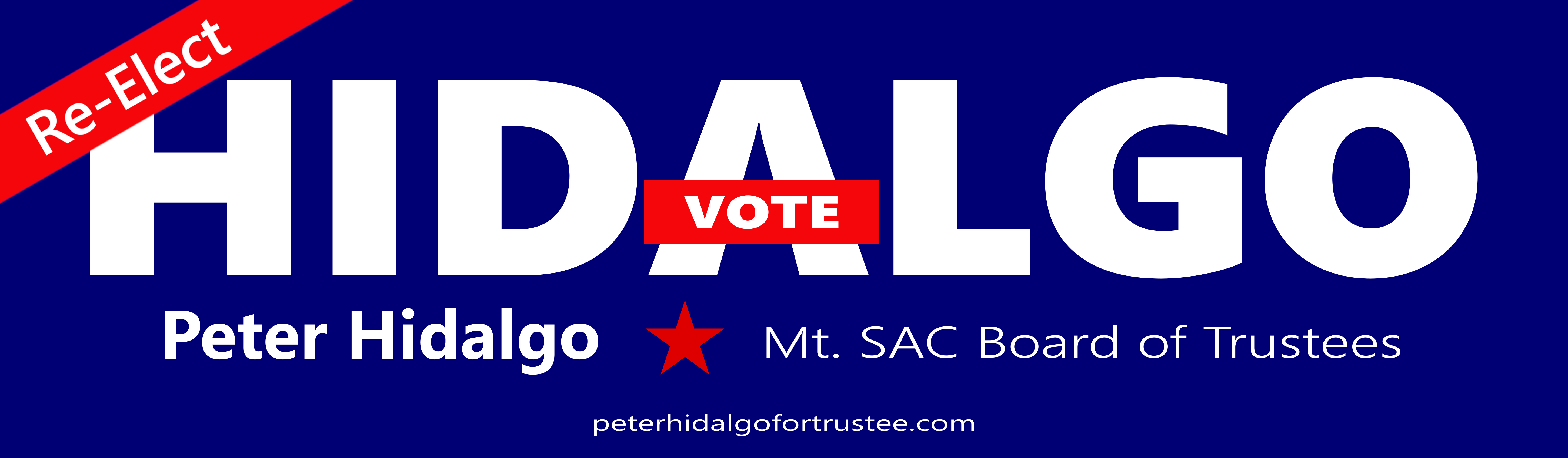 Re-elect Trustee Peter Hidalgo for Mt. SAC Board of Trustees - Banner. 